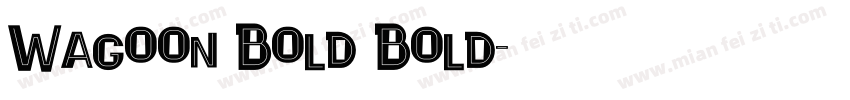 Wagoon Bold Bold字体转换